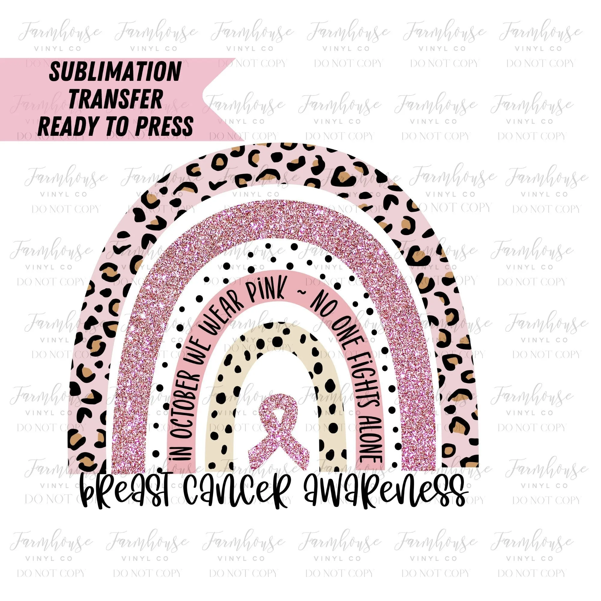 Breast Cancer Pink Leopard Rainbow Ready to Press Sublimation Transfer