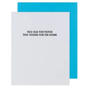 Too Old for Tiktok Friendship Card by Chez Gagné